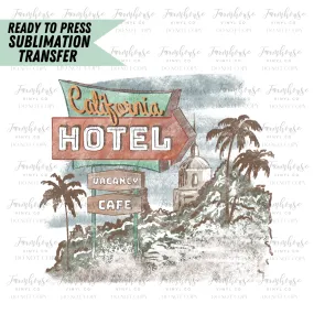 California Hotel Ready To Press Sublimation Transfer Design