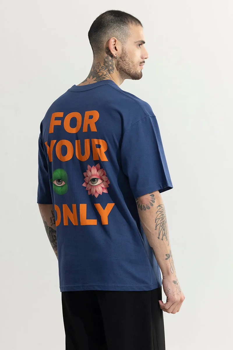 For Your Eyes Only Blue Oversized T-Shirt