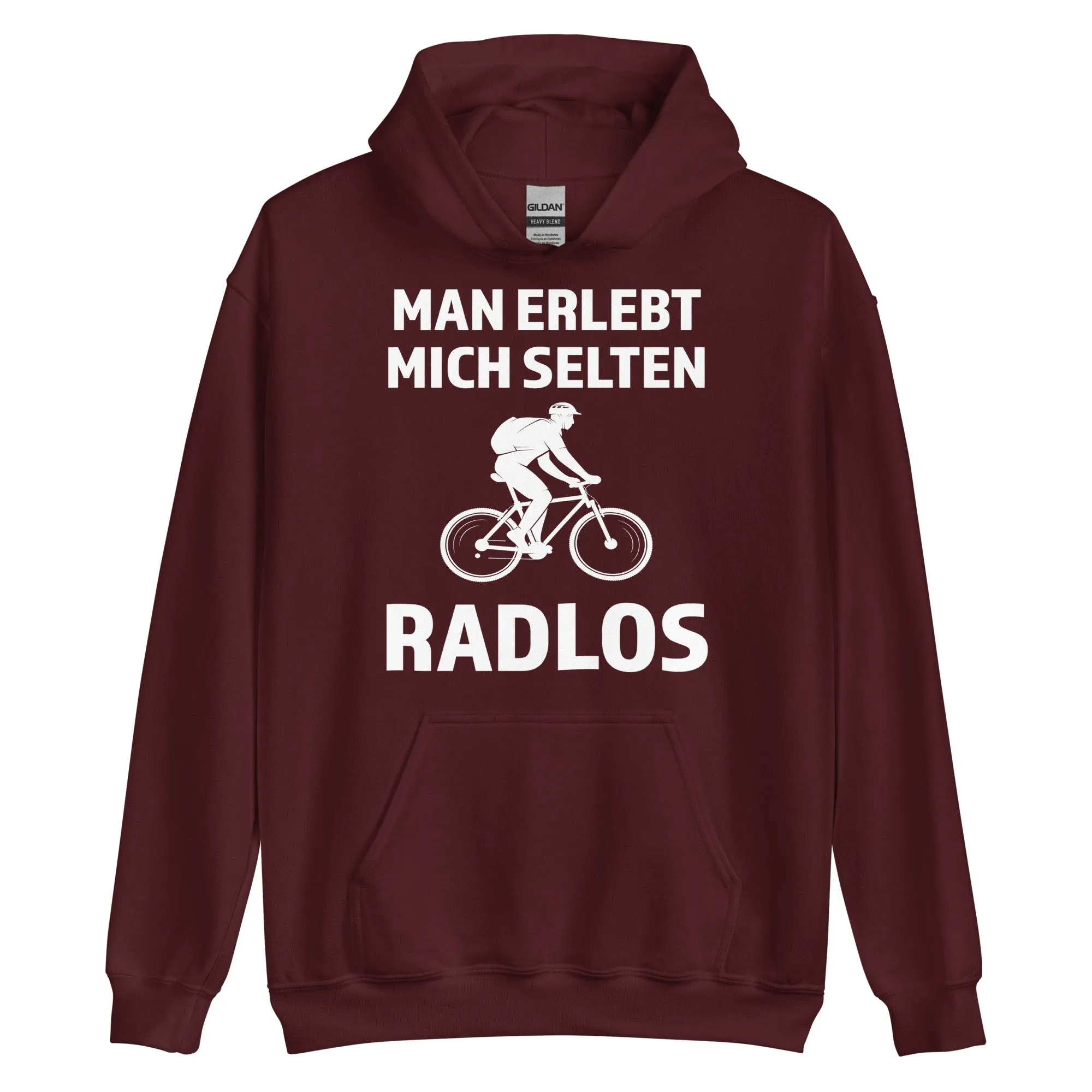 Man erlebt mich selten radlos - Unisex Hoodie